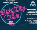 Yachtley Crew - Seas The Night Tour
