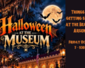 Halloween at the Museum Fundraiser